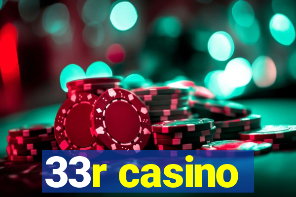 33r casino